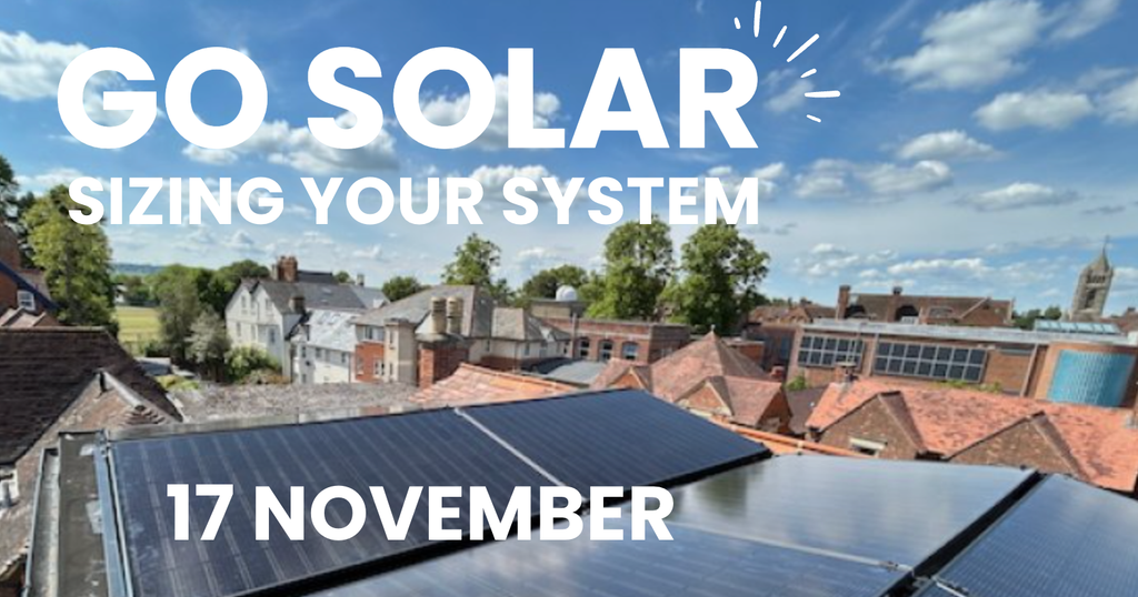 Go Solar – sizing your system, 17 November